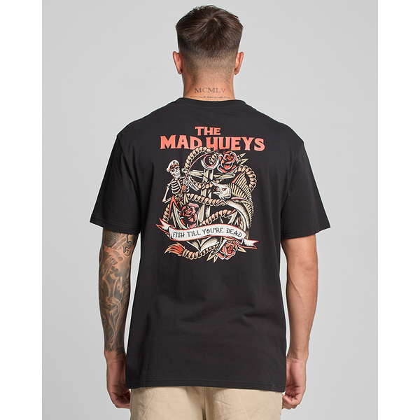 The Mad Hueys - Fish Till Your Dead Tee - Black